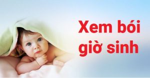 Xem bói giờ sinh là gì? Những điều cần biết để không bị lạc hướng
