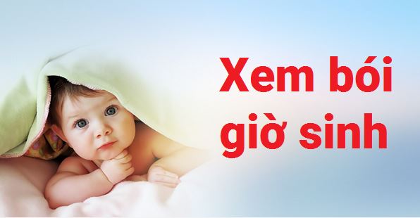 Xem bói giờ sinh là gì? Những điều cần biết để không bị lạc hướng