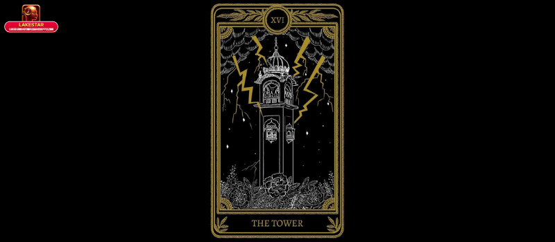 Giải mã sâu Lá bài The Tower: Ý nghĩa trong các dạng trải bài phổ biến